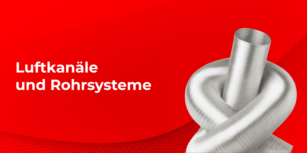 Luftkanäle & Rohrsysteme – Effiziente Luftführung für jede Anwendung